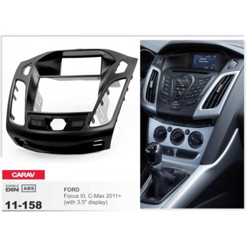 Рамка переходная CARAV 11-158 Ford Focus III, C-Max2011+ (with 3.5" display)
