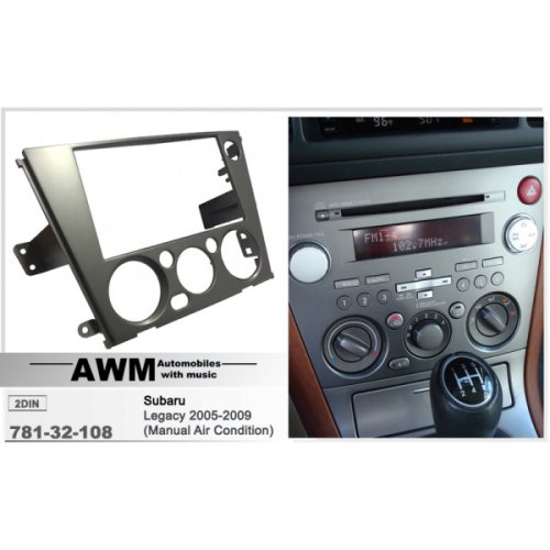 Рамка переходная AWM 781-32-108 Subaru Legasy 2005-2009 (Manual Air-Cond) 2Din